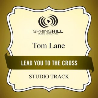 789042429955 Lead You to the Cross (Studio Track)
