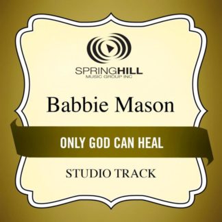 789042431057 Only God Can Heal (Studio Track)
