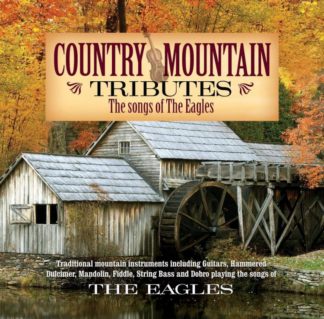 792755301050 Country Mountain Tributes: The Eagles