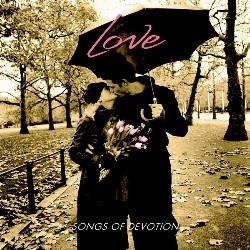 792755551356 Love: Songs Of Devotion