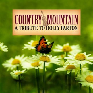 792755569825 Country Mountain Tributes: Dolly Parton