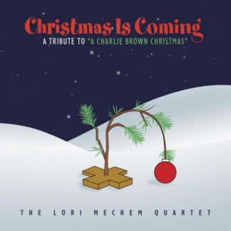 792755570524 Christmas Is Coming: A Tribute To 'A Charlie Brown Christmas'