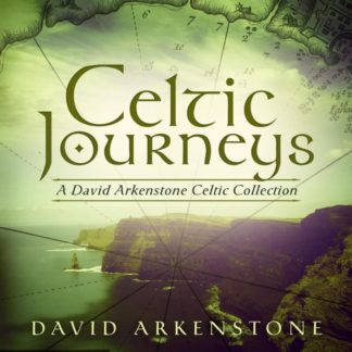 792755578452 Celtic Journeys: A David Arkenstone Celtic Collection