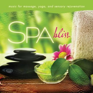 792755581759 Spa - Bliss: Music for Massage Yoga and Sensory Rejuvenation