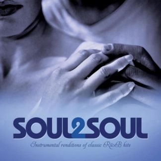 792755583821 Soul 2 Soul: Instrumental Renditions of Classic R&B Hits