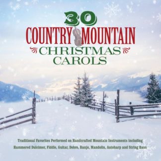 792755597422 30 Country Mountain Christmas Carols