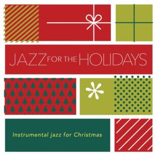 792755616420 Jazz For The Holidays: Instrumental Jazz For Christmas