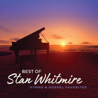 792755618929 Best Of Stan Whitmire: Hymns And Gospel Favorites