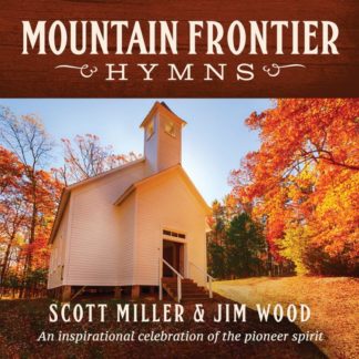 792755626023 Mountain Frontier Hymns: An Inspirational Celebration Of The Pioneer Spirit