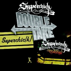 804147140953 DoubleTake: Superchic[k]