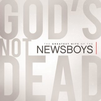 804147172879 God's Not Dead - The Greatest Hits Of The Newsboys