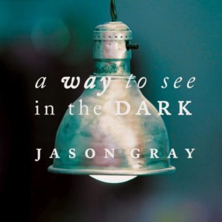 829619116427 A Way To See In The Dark (Special Edition)