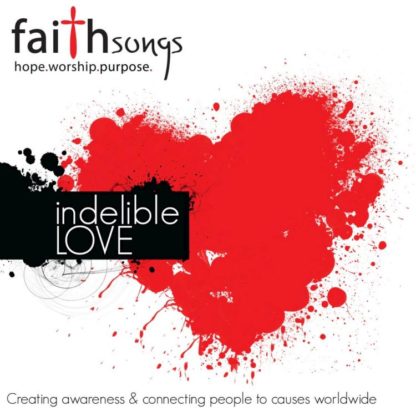 878207006725 Faithsongs: Indelible Love