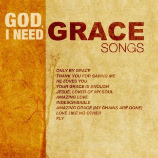 878207009528 God I Need Grace Songs