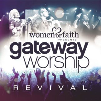 878207013426 Women Of Faith Presents Gateway Worship Revival