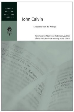 9780060754679 John Calvin : Selections From His Writings