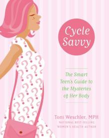 9780060829643 Cycle Savvy : The Smart Teens Guide To The Mysteries Of Her Body