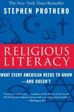 9780060859527 Religious Literacy : What Every American Needs To Know And Doesnt