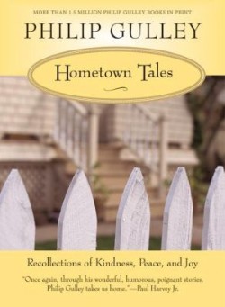 9780061252297 Hometown Tales : Recollections Of Kindness Peace And Joy (Reprinted)