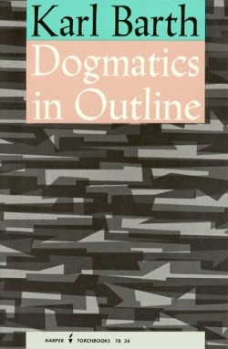 9780061300561 Dogmatics In Outline