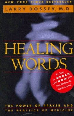 9780062502520 Healing Words : The Power Of Prayer And The Practice Of Medicine