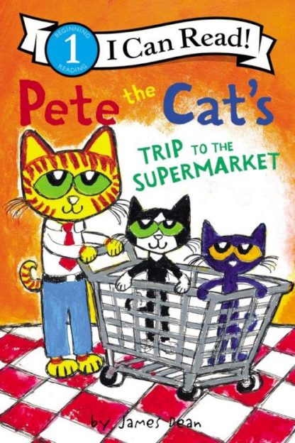 9780062675378 Pete The Cats Trip To The Supermarket Level 1