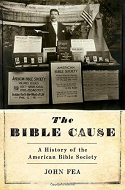 9780190253066 Bible Cause : A History Of The American Bible Society