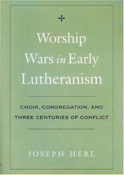 9780195154399 Worship Wars In Early Lutheranism