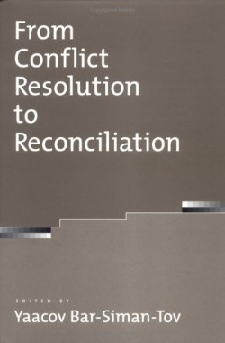 9780195166439 From Conflict Resolution To Reconciliation