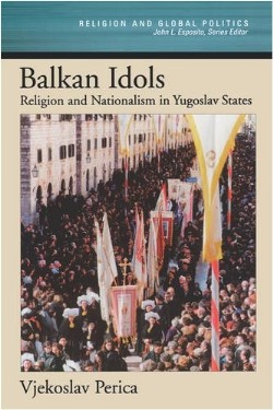 9780195174298 Balkan Idols : Religion And Nationalsim In Yugoslav States