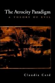 9780195181265 Atrocity Paradigm : A Theory Of Evil