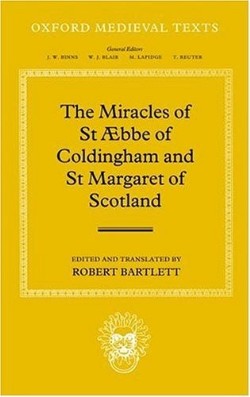 9780199259229 Miracles Of Saint Aebbe Of Coldingham And Saint Margaret Of Scotland