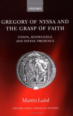 9780199267996 Gregory Of Nyssa And The Grasp Of Faith