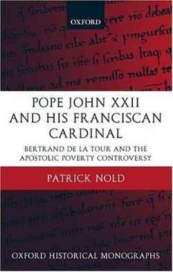 9780199268757 Pope John 22 And His Franciscan Cardinal