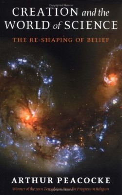 9780199271696 Creation And The World Of Science (Revised)