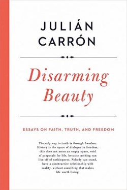 9780268101978 Disarming Beauty : Essays On Faith Truth And Freedom