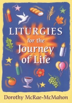 9780281052776 Liturgies For The Journey Of Life