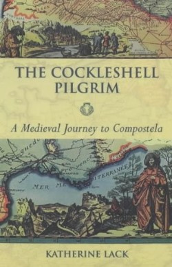 9780281055906 Cockleshell Pilgrim : A Medieval Journey To Compostela