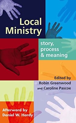 9780281057139 Local Ministry : Story Process And Meaning