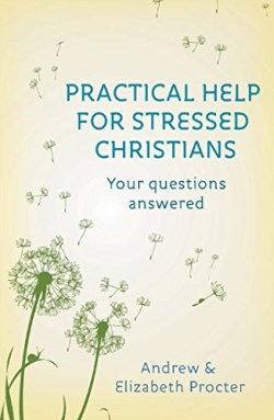 9780281072422 Practical Help For Stressed Christians