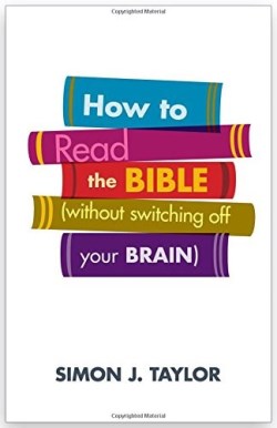 9780281073801 How To Read The Bible Without Switching Off Your Brain