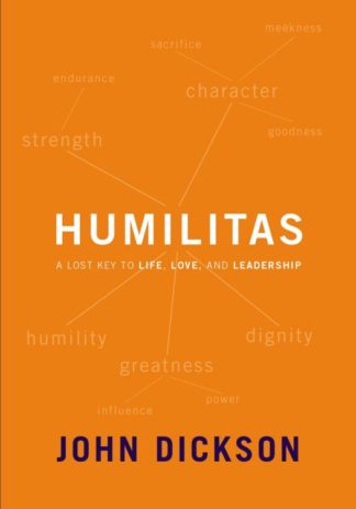 9780310106678 Humilitas : A Lost Key To Life Love And Leadership