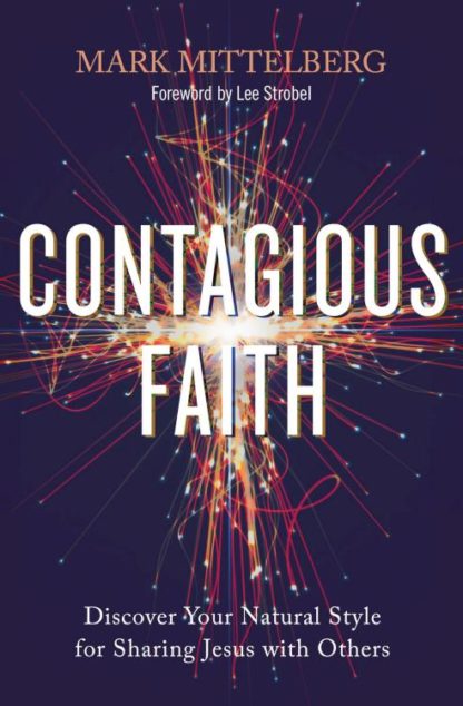 9780310113287 Contagious Faith : Discover Your Natural Style For Sharing Jesus With Other