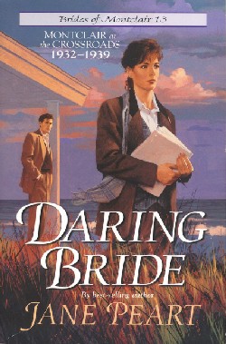 9780310202097 Daring Bride : Montclair At The Crossroads 1932-1939