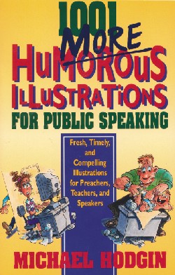9780310217138 1001 More Humorous Illustrations For Public Speaking