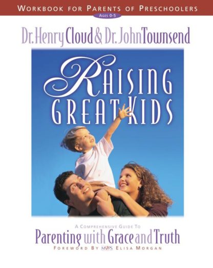 9780310225713 Raising Great Kids Workbook For Parents Of Preschoolers (Workbook)