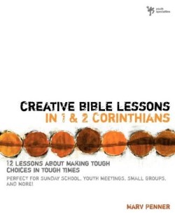 9780310230946 Creative Bible Lessons In 1-2 Corinthians