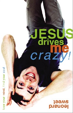 9780310232247 Jesus Drives Me Crazy