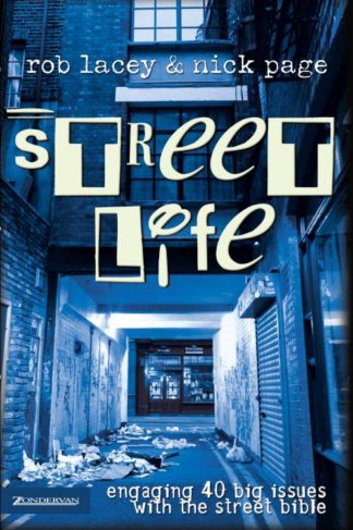9780310257394 Street Life : Engaging 40 Big Issues With The Street Bible
