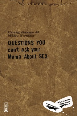 9780310258124 Questions You Cant Ask Mama Sex